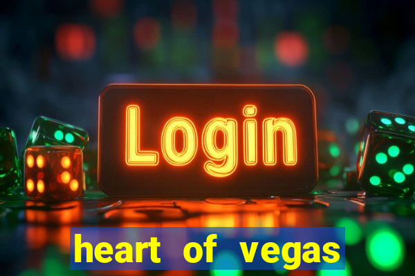 heart of vegas slots casino facebook