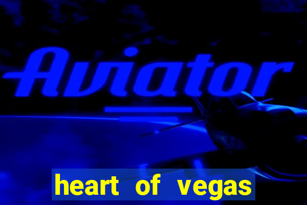 heart of vegas slots casino facebook