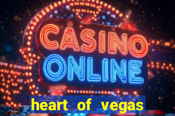 heart of vegas slots casino facebook