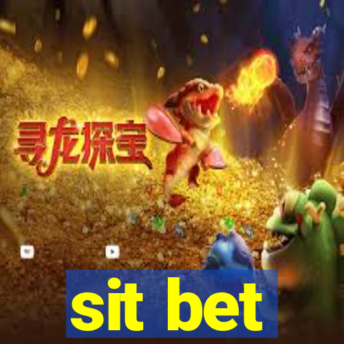 sit bet