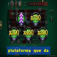 plataforma que da dinheiro para jogar