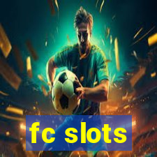 fc slots