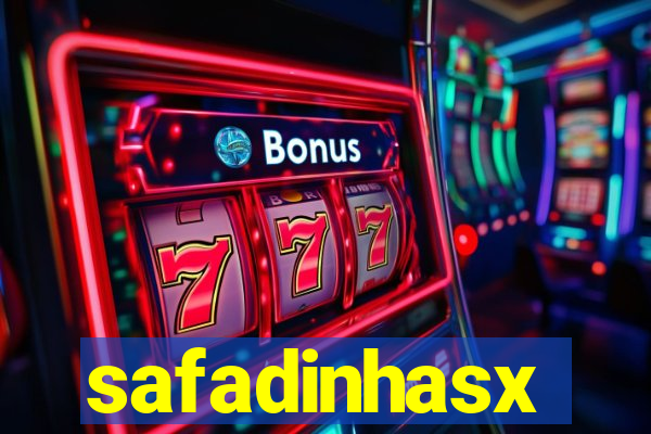 safadinhasx