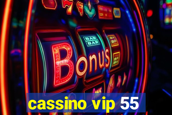 cassino vip 55