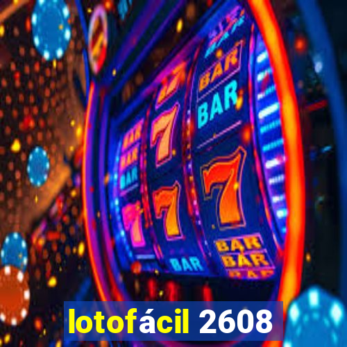 lotofácil 2608