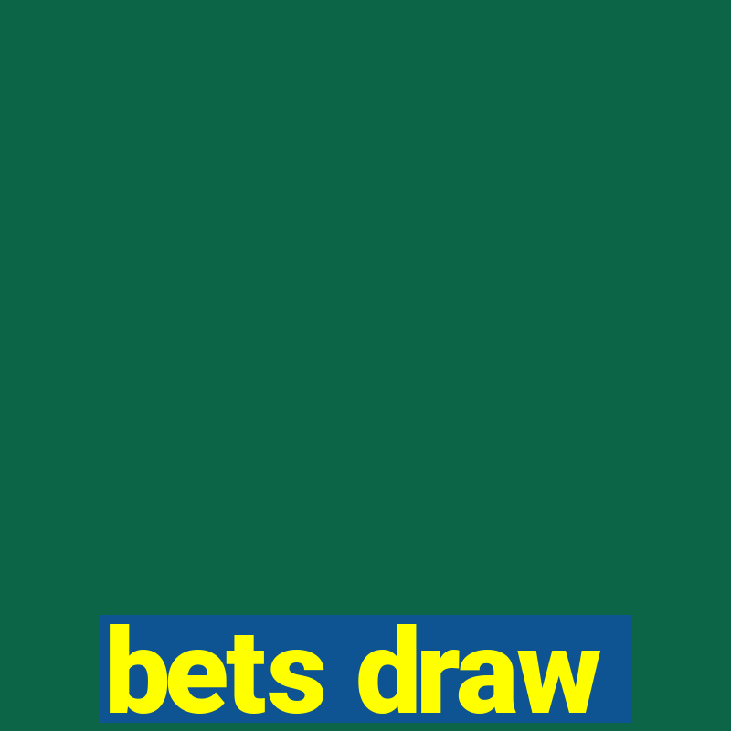 bets draw