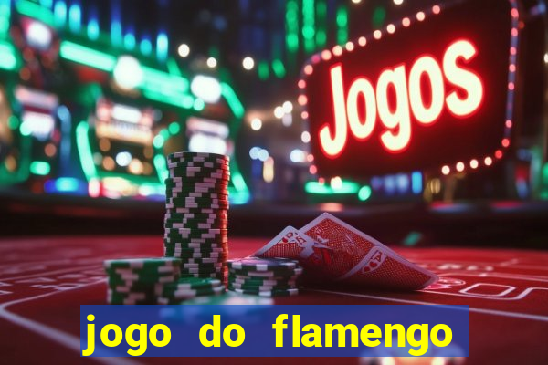 jogo do flamengo hoje passa na globo