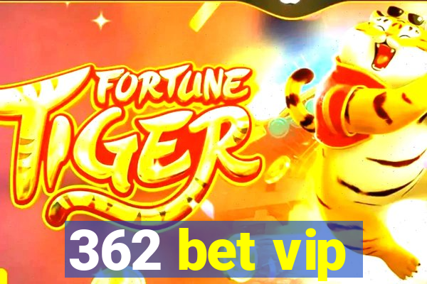 362 bet vip