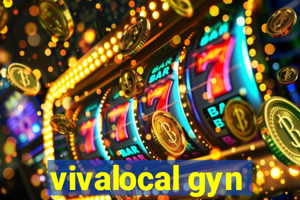 vivalocal gyn