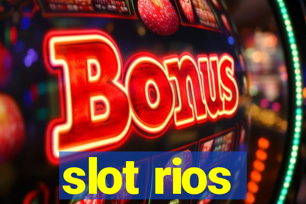 slot rios