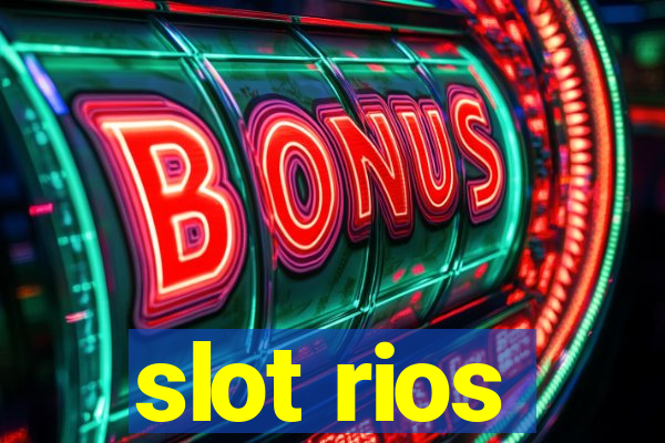 slot rios