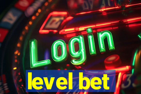 level bet