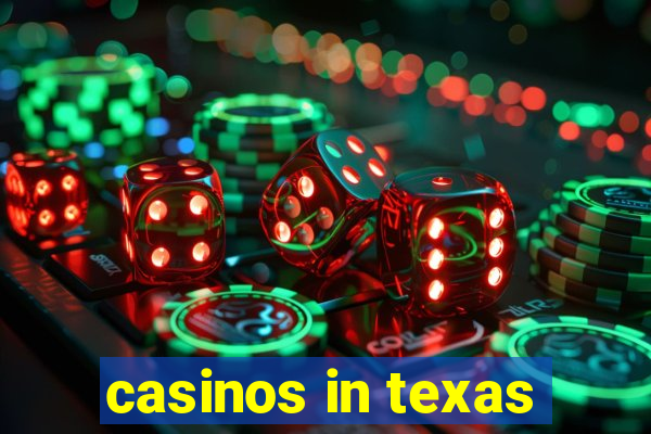 casinos in texas