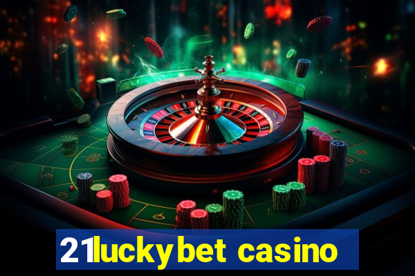 21luckybet casino