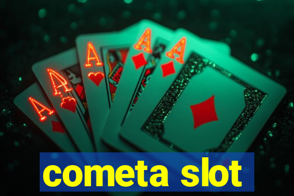 cometa slot