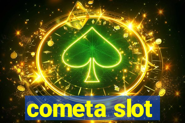 cometa slot