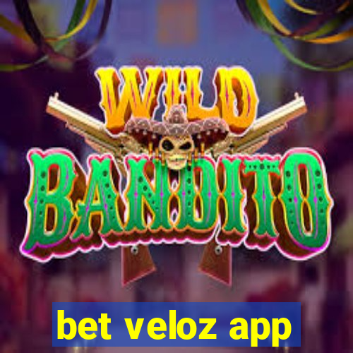 bet veloz app