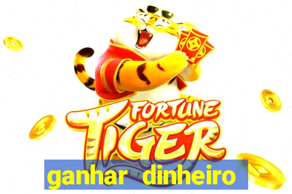 ganhar dinheiro jogando gratis