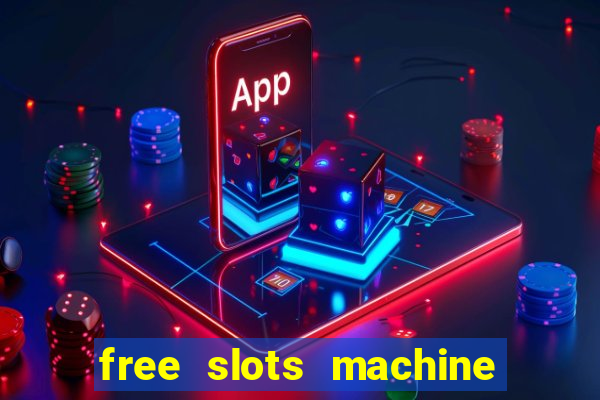 free slots machine no download