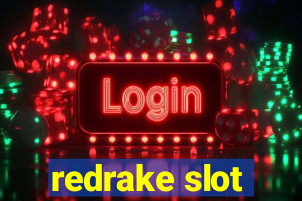 redrake slot