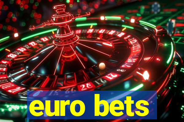 euro bets