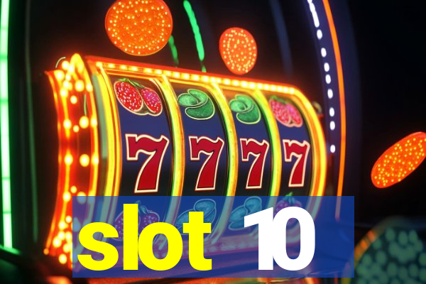 slot 10