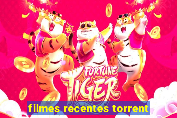 filmes recentes torrent