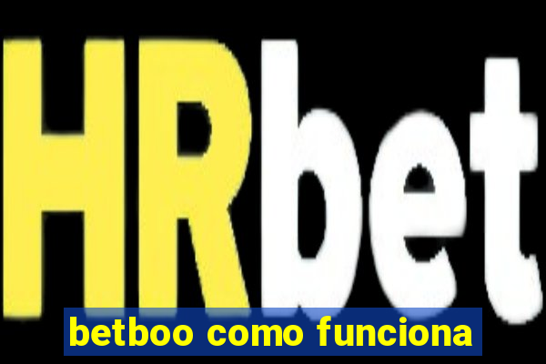 betboo como funciona