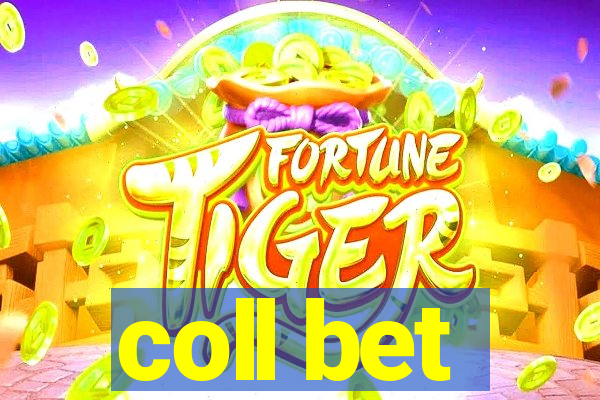 coll bet