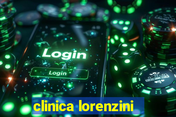 clinica lorenzini