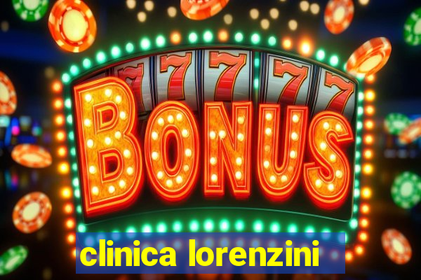 clinica lorenzini