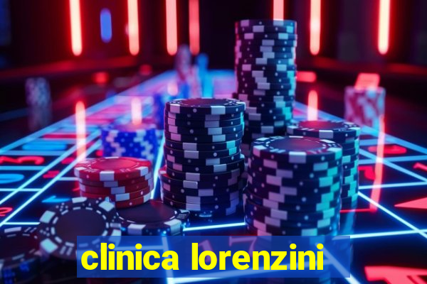 clinica lorenzini