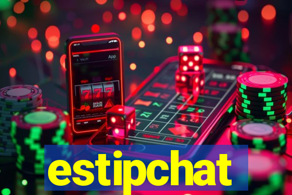 estipchat