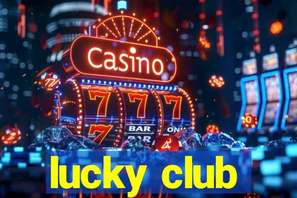 lucky club