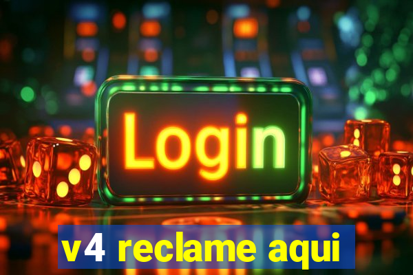 v4 reclame aqui