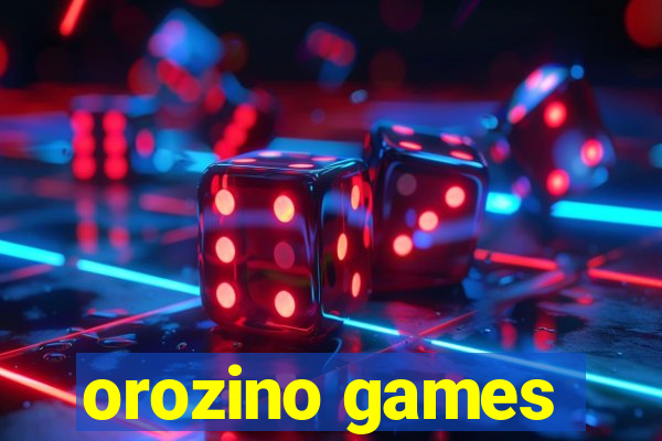 orozino games