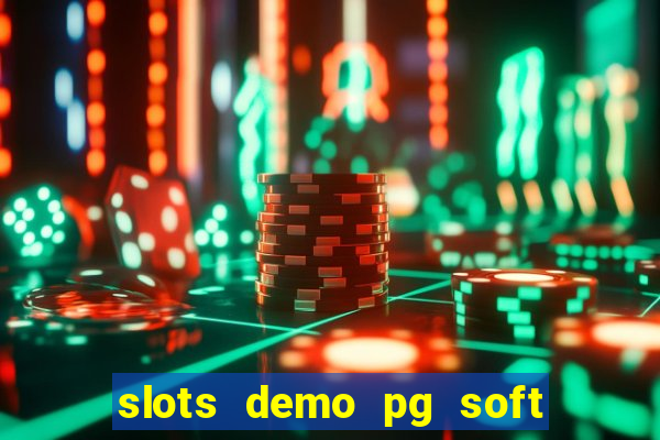 slots demo pg soft jogo grátis