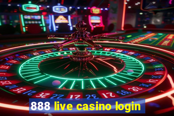 888 live casino login