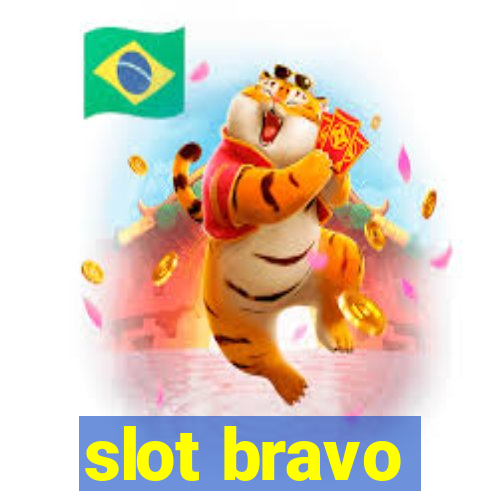 slot bravo