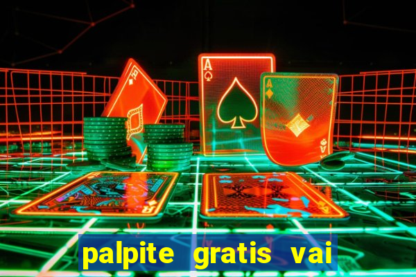 palpite gratis vai de bet