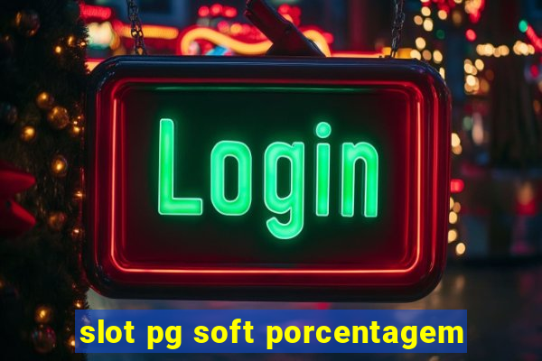 slot pg soft porcentagem