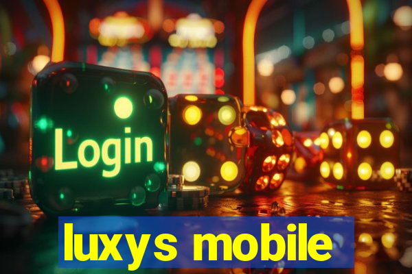 luxys mobile