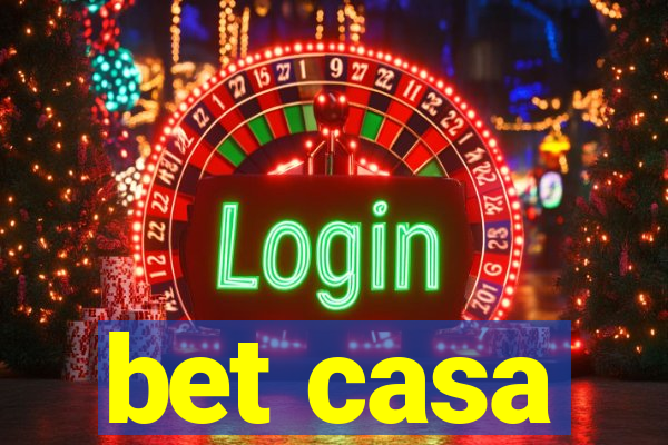 bet casa