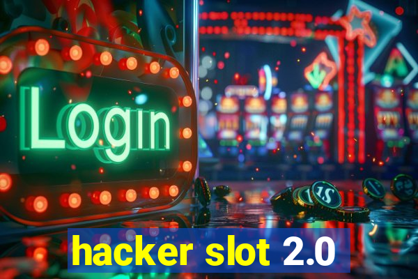 hacker slot 2.0