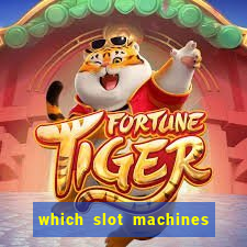 which slot machines pay the best 2020