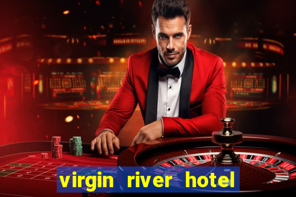 virgin river hotel casino nevada