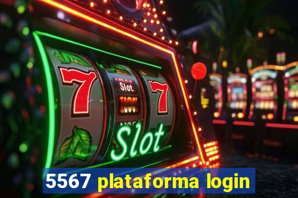 5567 plataforma login