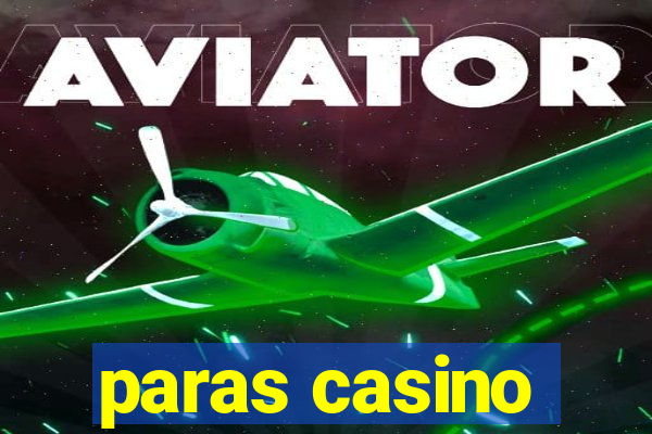 paras casino