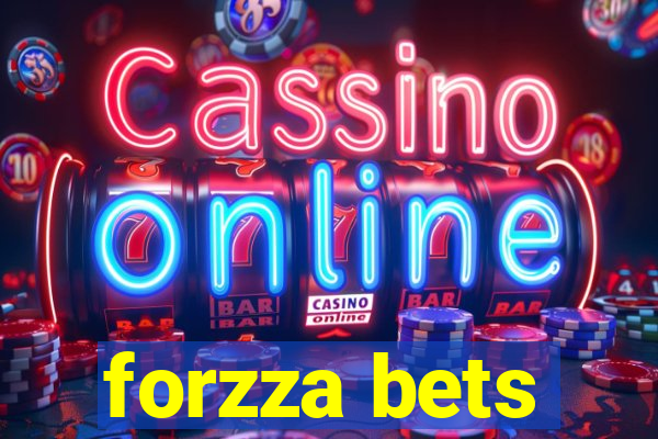 forzza bets