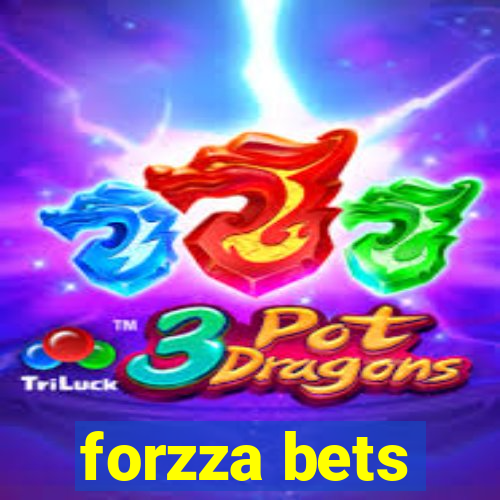 forzza bets